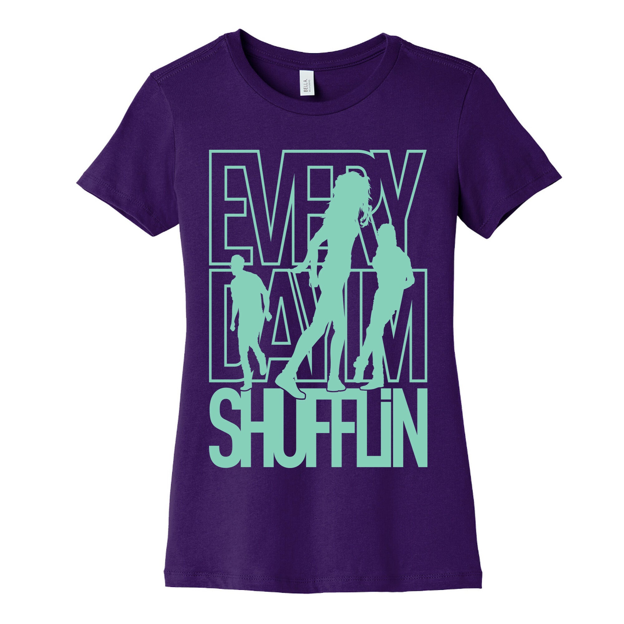 Everyday I'm Shufflin Women's Cotton Tee